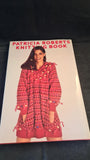 Patricia Roberts Knitting Book, W H Allen, 1981