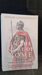 Adrian Goldworthy - In The Name of Rome, Phoenix, 2004, Paperbacks