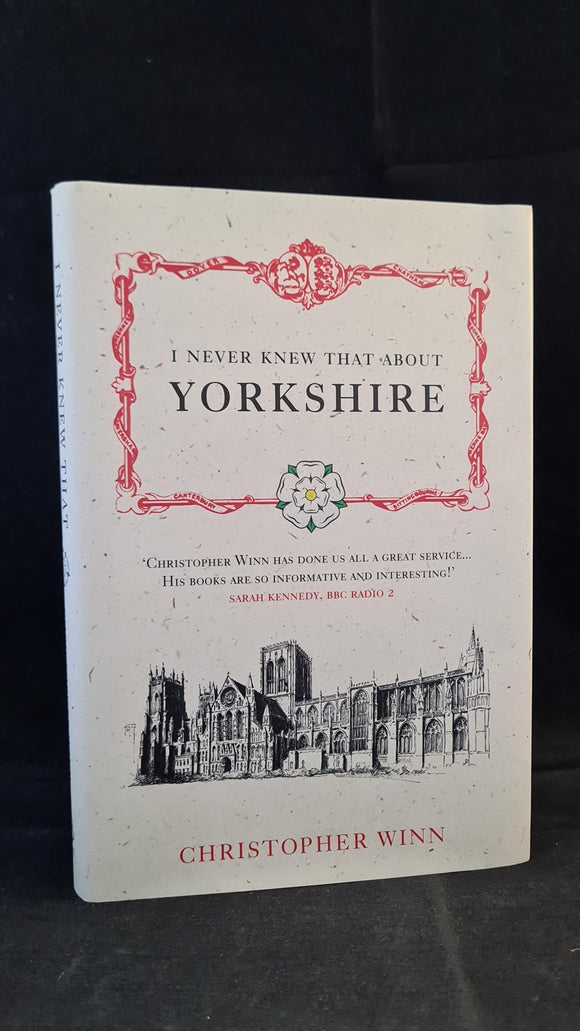 Christopher Winn - I Never Knew That About Yorkshire, Ebury Press, 2010