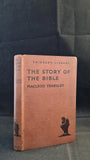 Macleod Yearsley - The Story of The Bible, Watts & Co. 1936