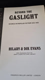 Hilary & Dik Evans - Beyond The Gaslight, Muller, 1976, First GB Edition