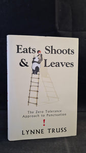 Lynne Truss - Eats, Shoots & Leaves, Profile Books, 2003