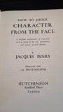 Jacques Penry - How To Judge Character from the Face, Hutchinson, 1952