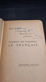 French Edition -  Comment on Prononce le Francais, 1913