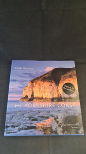 Mark Denton - The Yorkshire Coast, Frances Lincoln, 2006, Signed