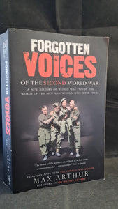 Max Arthur - Forgotten Voices of the Second World War, Ebury Press, 2005, Paperbacks