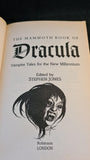 Stephen Jones - The Mammoth Book Of Dracula, Robinson, 1997, First Edition, Paperbacks