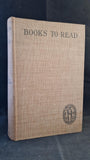 Books To Read, A Classified & Annotated Catalogue, The Library Association, 1930