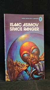 Isaac Asimov - Space Ranger, New English, 1973, Paperbacks