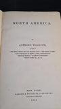 Anthony Trollope - North America, Harper & Brothers, 1863