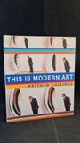 Matthew Collings - This is Modern Art, Weidenfeld & Nicolson, 1999