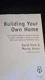 David Snell & Murray Armor - Building Your Own Home, Ebury Press, 2002