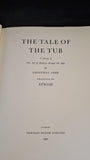 Geoffrey Ashe - The Tale of The Tub, Newman Neame, 1950, First Edition