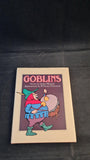 Spike Milligan - Goblins, Hutchinson, 1978, Illustrated by W Heath Robinson