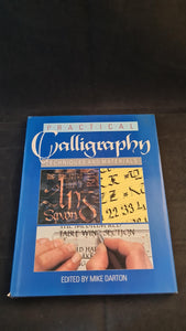 Mike Darton - Practical Calligraphy, Techniques & Materials, Tiger Books, 1990