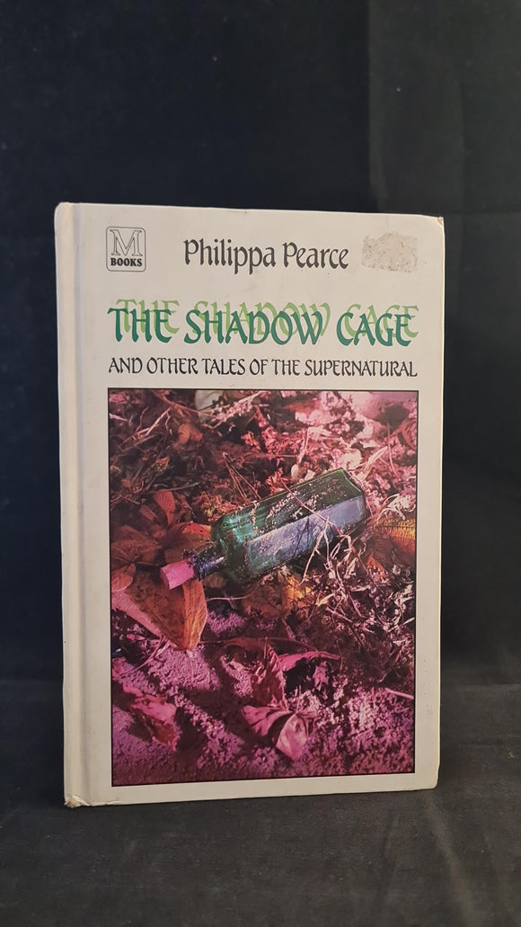 Philippa Pearce - The Shadow Cage & other tales of the supernatural, Macmillan, 1983