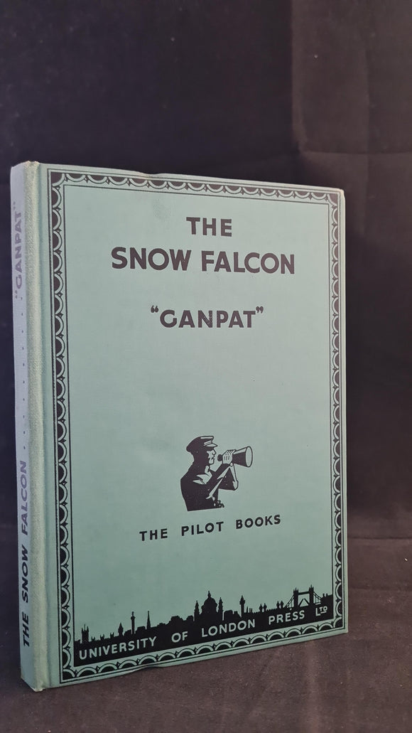 Ganpat - The Snow Falcon, University of London Press, 1939