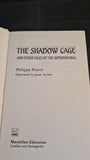 Philippa Pearce - The Shadow Cage & other tales of the supernatural, Macmillan, 1983