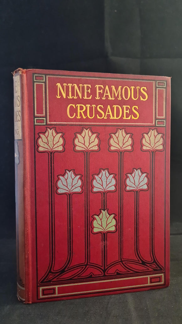 Anne E Keeling - The Nine Famous Crusades of The Middle Ages, Robert Culley,no date