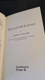 Anthony Trollope - The Lady of Launay, Caledonia Press, 1978