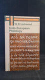 W B Lockwood - Indo-European Philology, Hutchinson, 1969, Paperbacks