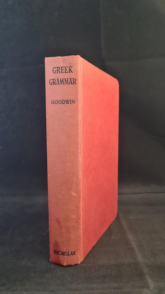 William Goodwin - A Greek Grammar, Macmillan, 1970