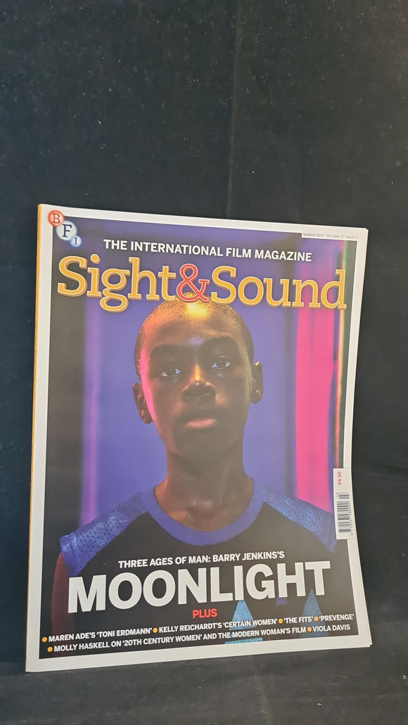 Sight & Sound Magazine Volume 27 Issue 3 March 2017