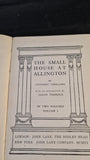 Anthony Trollope - The Small House At Allington Volumes I & II, John Lane, no date