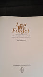 Peter G Rowland - Lest We Forget, Lincolnshire Books, 1997