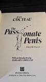 Jean Cocteau - The Passionate Penis, Peter Owen, 1993