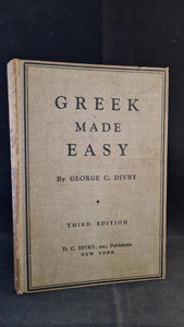 George C Divry - Greek Made Easy, D C Divry, 1953