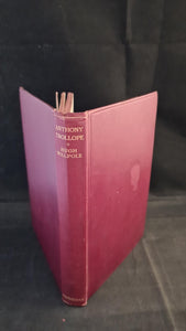 Hugh Walpole - Anthony Trollope, Macmillan, 1928, First Edition