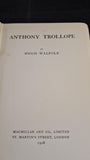 Hugh Walpole - Anthony Trollope, Macmillan, 1928, First Edition