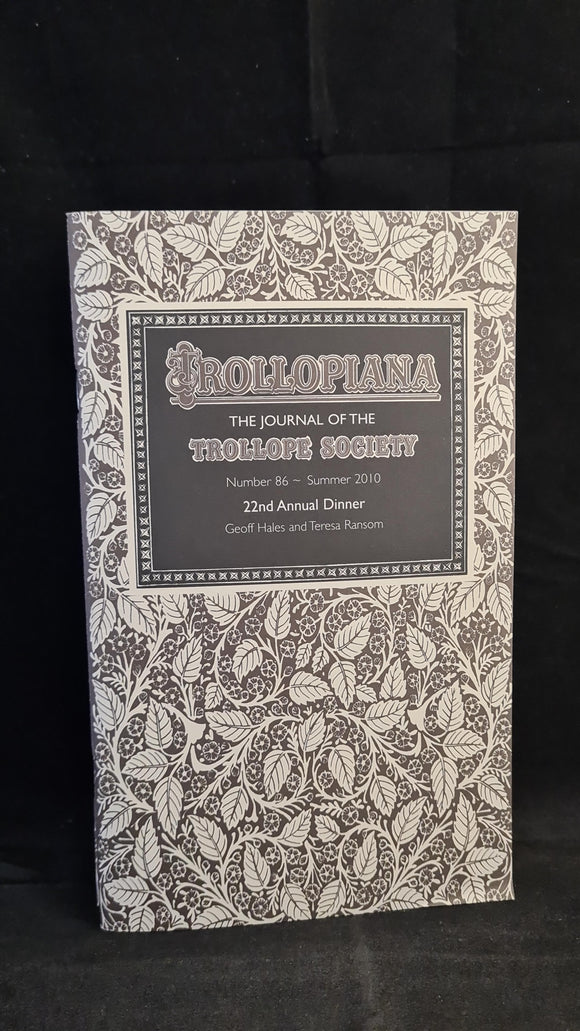 Trollopiana Number 86 Summer 2010, The Journal of The Trollope Society