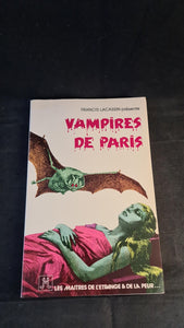 Francis Lacassin - Vampires De Paris, Union Generale d'Editions, 1981