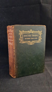 Anthony Trollope - Doctor Thorne, John Lane, MDCCCCII