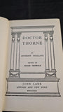 Anthony Trollope - Doctor Thorne, John Lane, MDCCCCII