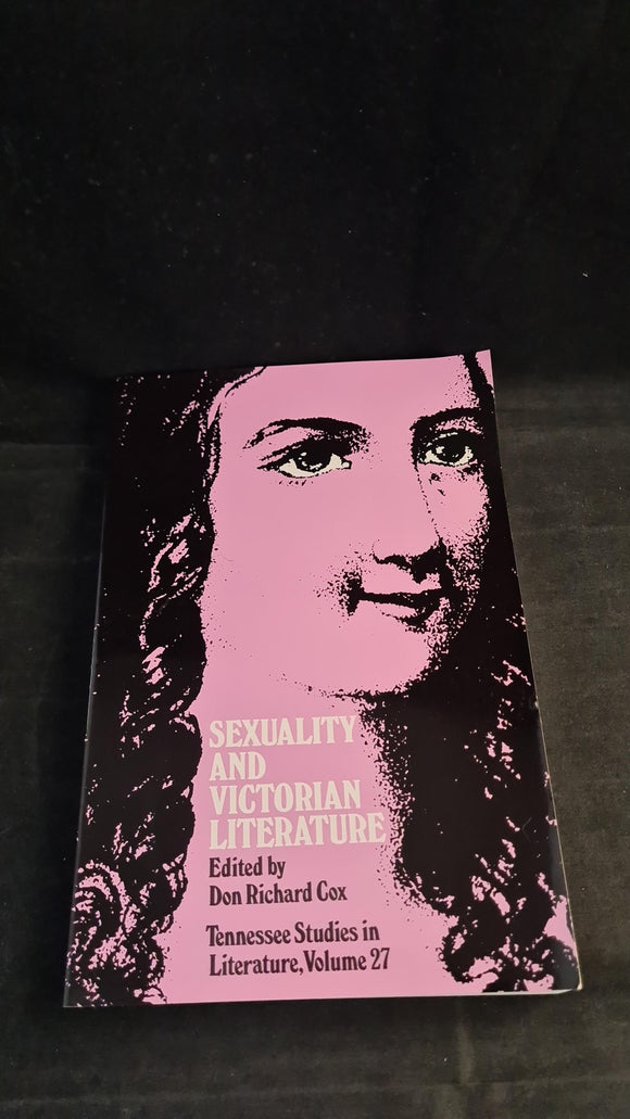 Don Richard Cox - Sexuality and Victorian Literature, Tennessee Studies, 1984, Paperbacks