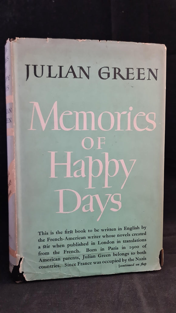 Julian Green - Memories of Happy Days, J M Dent, 1946