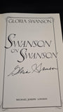 Gloria Swanson - Swanson on Swanson, An Autobiography, Michael Joseph, 1981, First Edition