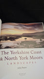 John Potter - The Yorkshire Coast & North York Moors Landscapes, Myriad Books, 2006