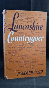 Jessica Lofthouse - Lancashire Countrygoer, Robert Hale, 1963, Signed