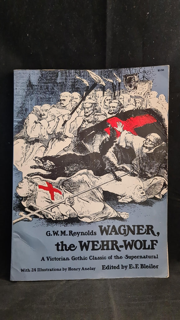 G W M Reynolds - Wagner, The Wehr -Wolf, Dover Publications, 1975