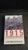 Lyn Macdonald - 1915 The Death of Innocence, Penguin Books, 1997, Paperbacks