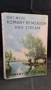 G Bramwell Evens - Out With Romany By Meadow and Stream, London Press, 1949