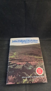 John Hillaby's Yorkshire, the moors and dales, Constable, 1989