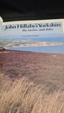 John Hillaby's Yorkshire, the moors and dales, Constable, 1989