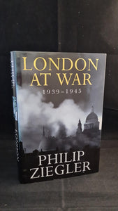 Philip Ziegler - London at War 1939-1945, BCA, 1995