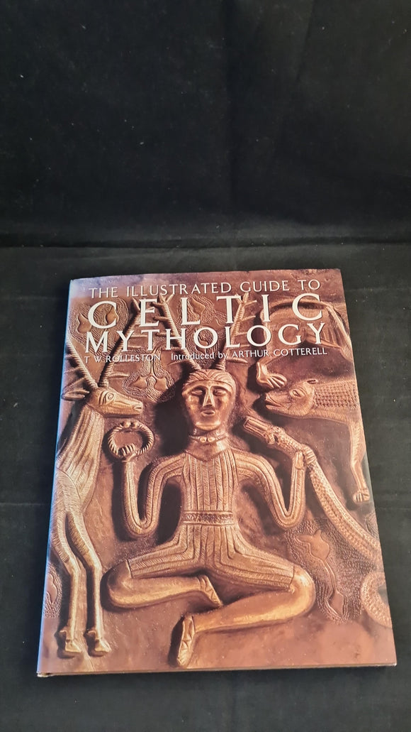 T W Rolleston - The Illustrated Guide to Celtic Mythology, BCA, 1993