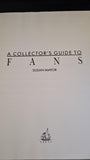 Susan Mayor - A Collector's Guide to Fans, Wellfleet Press, 1990